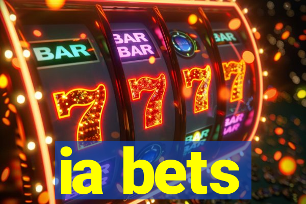 ia bets